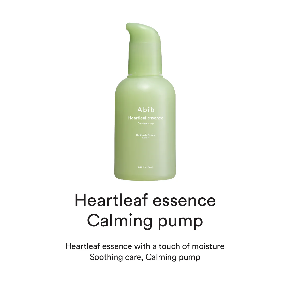 Abib – Heartleaf Essence Calming Pump